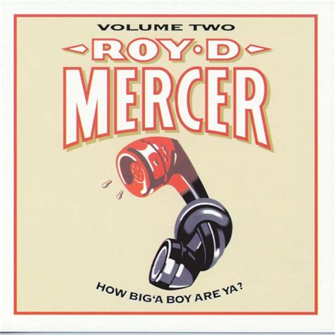 ‎How Big 'a Boy Are Ya?, Vol. 2 - Album by Roy D. Mercer - Apple Music