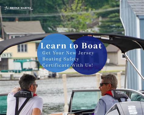 Get Your NJ Boating Safety Certificate with Bridge Marina!
