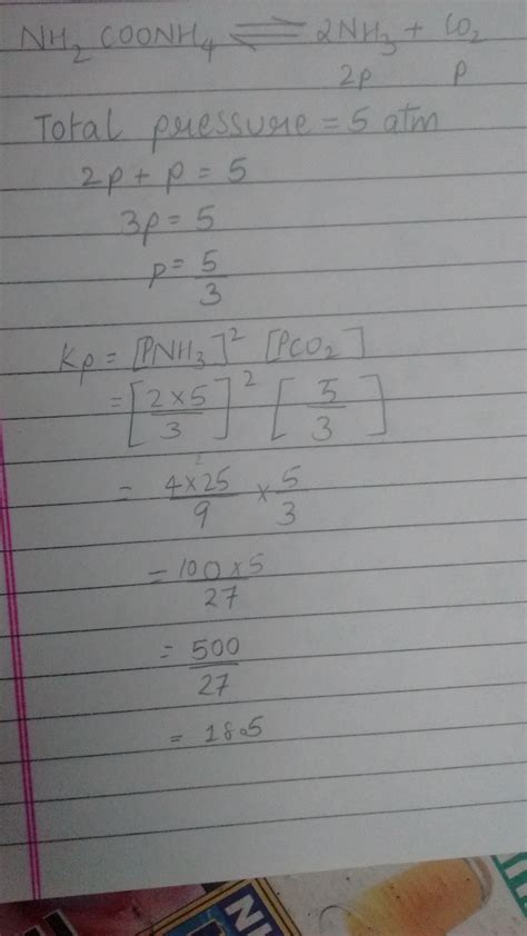 solid ammonium carbamate dissociated according to the given reaction ...