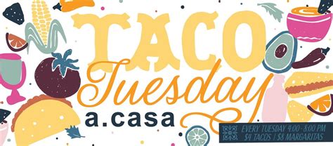 Taco Tuesday at a.casa - EVERY Tuesday May 13th through end of October ...