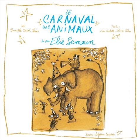 Le Carnaval des animaux (Audio Download): Camille Saint-Saëns, Élie ...