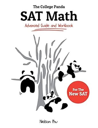 Buy The College Panda's SAT Math: Advanced Guide and Workbook for the ...