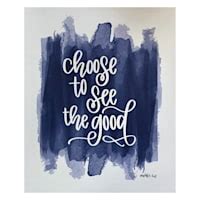 Choose to See the Good Canvas Wall Decor, 16x20