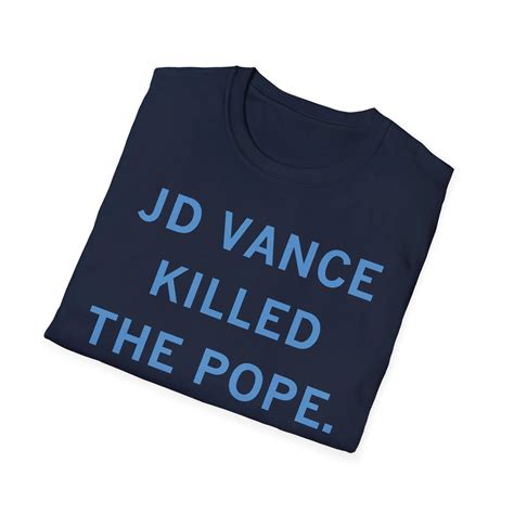 JD Vance Killed The Pope Shirt - AshBubble