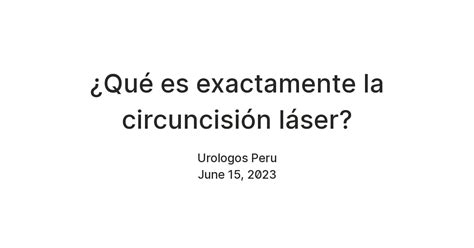 ¿Qué es exactamente la circuncisión láser? — Teletype