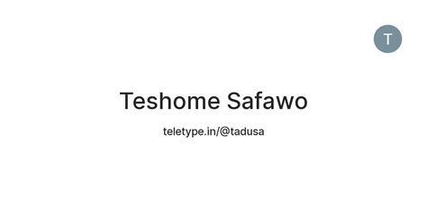 Teshome Safawo — Teletype