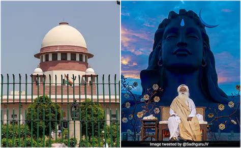 SC ने ईशा फाउंडेशन मामले पर तमिलनाडु प्रदूषण नियंत्रण बोर्ड को क्यों ...