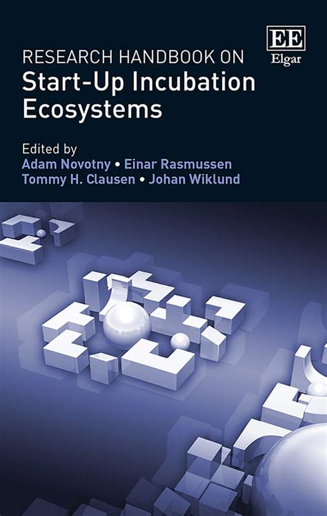 Research Handbook on Start-Up Incubation Ecosystems (Research Handbooks ...