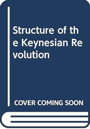 Buy Structure of the Keynesian Revolution Book Online at Low Prices in ...