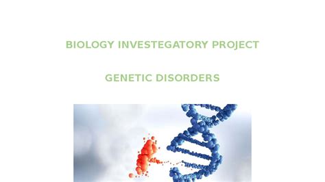 Genetic Disorders: Investigatory Project for Biology Class XII (12A ...