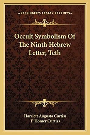 Buy Occult Symbolism Of The Ninth Hebrew Letter, Teth Book Online at ...