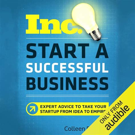 Start a Successful Business (Inc. Magazine): Expert Advice to Take Your ...
