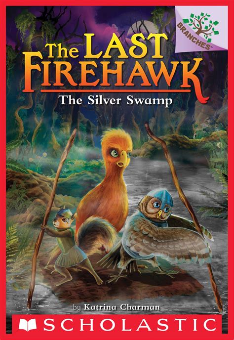 The Silver Swamp: A Branches Book (The Last Firehawk #8) eBook by ...