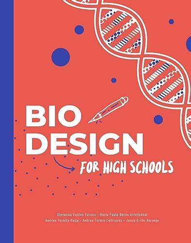 Biodesign in high schools (Spanish Edition) eBook : Giovanna Danies ...