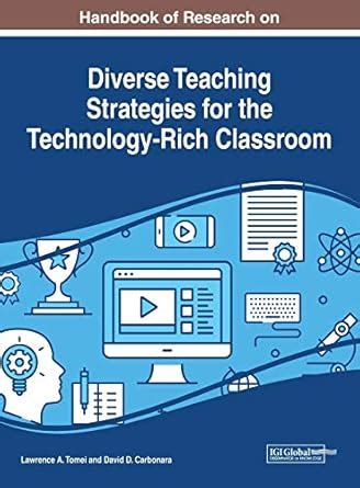 Buy Handbook of Research on Diverse Teaching Strategies for the ...