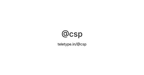@csp — Teletype
