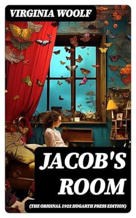 Jacob's Room (The Original 1922 Hogarth Press Edition) eBook : Woolf ...
