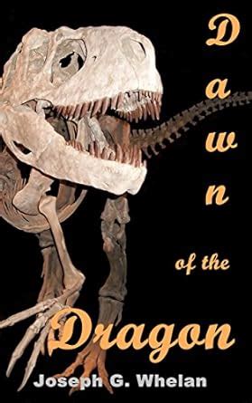 Dawn of the Dragon (Dragon World Book 2) eBook : Whelan, Joseph: Amazon ...