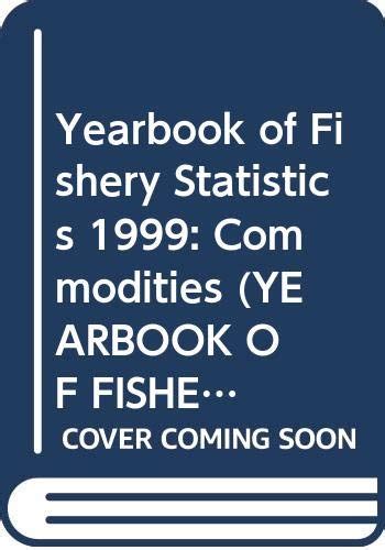 Buy Fishery Statistics - Commodities: No. 59 (FAO Fisheries S.) Book ...