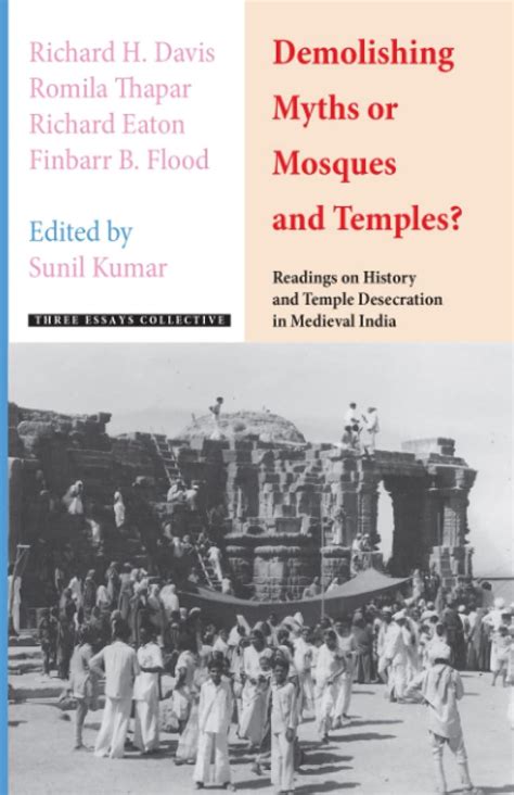 Buy Demolishing Myths or Mosques and Temples? Readings on History and ...