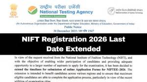 NIFT Registration 2026: Last Date Extended To January 13; Details Here