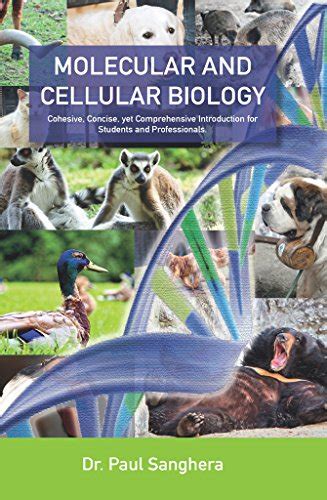 Molecular and Cellular Biology: Cohesive, Concise, yet Comprehensive ...
