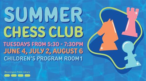Summer Chess Club, Bloomington Public Library, 2 July 2024 | AllEvents.in