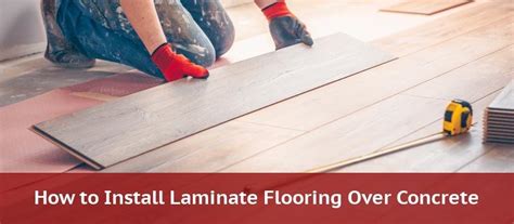 How To Install Wood Laminate Flooring Over Concrete - Flooring Site