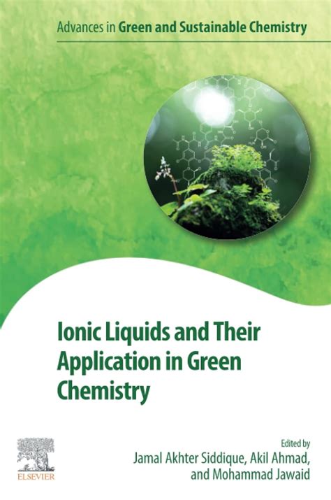 Ionic Liquids and Their Application in Green Chemistry (Advances in ...