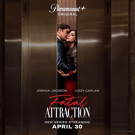 【美劇】2023/04/30 Paramount+《致命的吸引力》美劇版 Fatal Attraction-HD.Club 精研視務所 ...