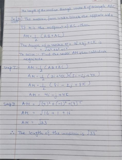 If vectors AB = 3i + 4k and AC = 5i - 2j + 4k are sides of triangle ABC ...