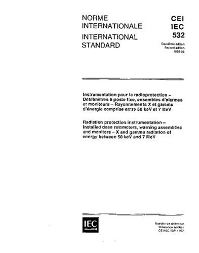 IEC 60532 Ed. 2.0 b:1992, Radiation protection instrumentation ...