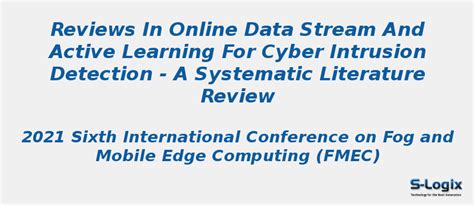 Online Data Stream and Active Learning for Cyber Intrusion | S-Logix