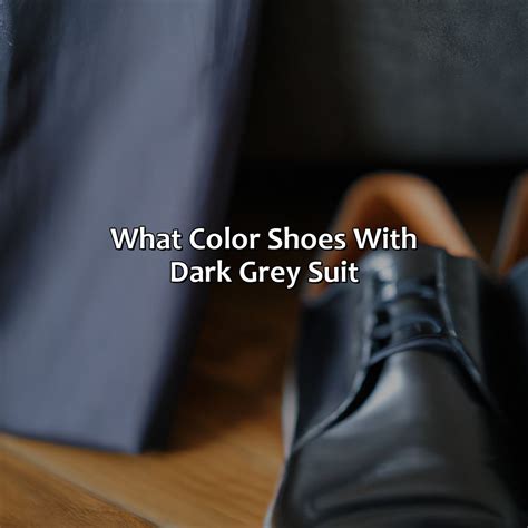 Dark Gray Suit Shoe Color at Sean Swick blog