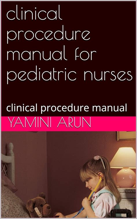 clinical procedure manual for pediatric nurses: clinical procedure ...