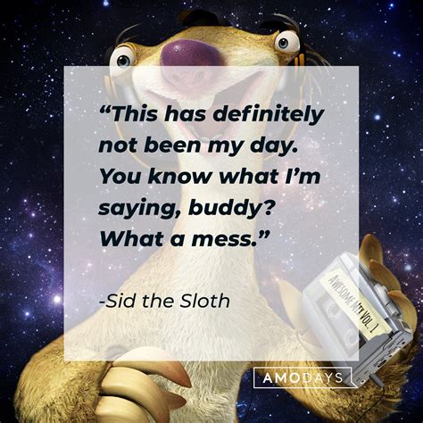 48 Sid the Sloth Quotes From the First of the "Ice Age" Films