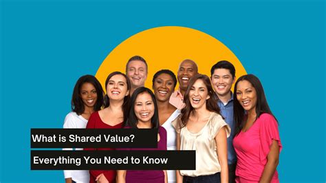 What is shared value? Everything you need to know