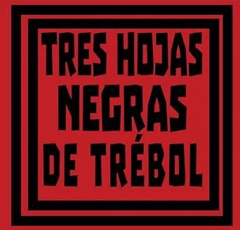 Buy Tres hojas negras de trébol Book Online at Low Prices in India ...