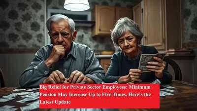 Big relief for private sector employees: Minimum pension may increase ...