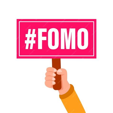 Premium Vector | Hand holding a sign with fomo fear of missing out ...