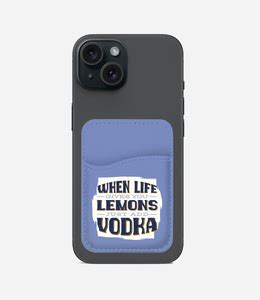 When Life Gives Lemon Just Add Vodka Phone Wallet by The Case Company