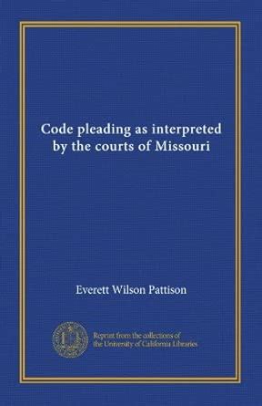 Code pleading as interpreted by the courts of Missouri : Amazon.in: Books