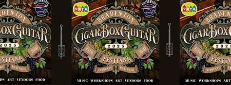 Bradenton Cigar Box Festival - Grand Finale, Village of the Arts ...