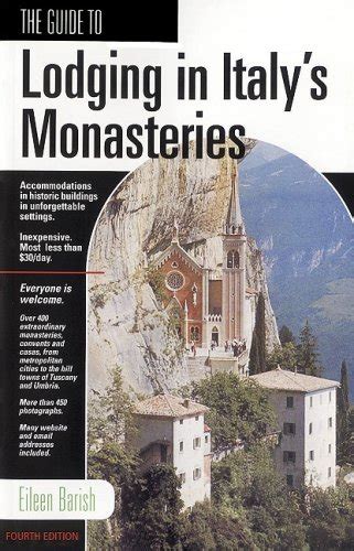Guide To Lodging In Italy's Monasteries, The (4th Ed) : Barish, Eileen ...