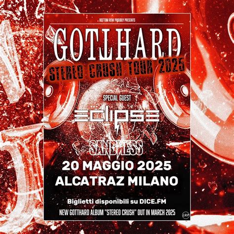 Gotthard + Eclipse + Sandness | 20 Maggio 2025 Alcatraz Milano ...