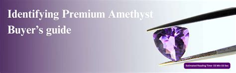 How to Identify Premium Amethyst: A Buyer’s Guide to Quality, Grades