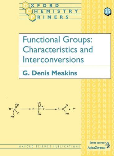 Buy Functional Groups Characteristics and Interconversions (Oxford ...