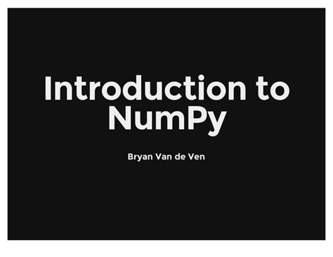Image result for Introduction to Numpy