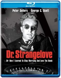 Dr. Strangelove or: How I Learned to Stop Worrying and Love the Bomb ...