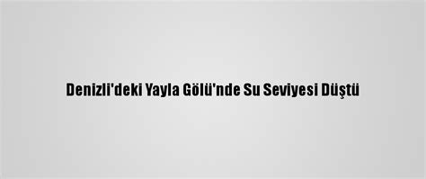 Denizli'deki Yayla Gölü'nde Su Seviyesi Düştü - Onedio